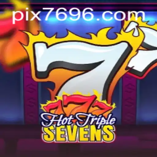 Descubra o Empolgante Mundo de HotTripleSevens no 7696.com