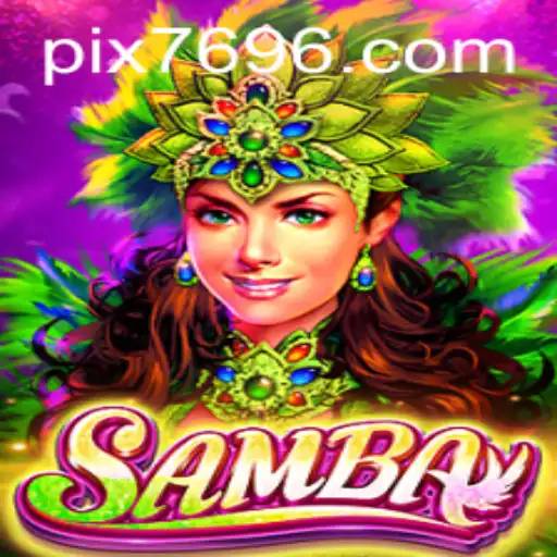 Descubra o Fascinante Mundo do Jogo 'Samba' e a Plataforma 7696.com